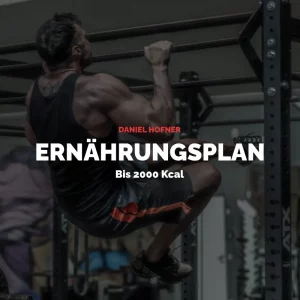 Ernährungsplan bis 2000 Kcal (Alle 10 Pläne)
