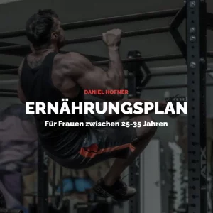 Ernährungsplan für Frauen zwischen 25-35 Jahren (Alle 10 Pläne)
